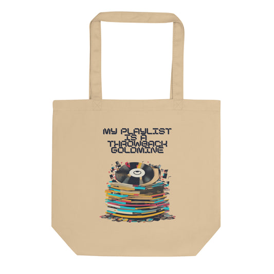 "My Playlist Is A Throwback Goldmine" Graphic Tote Bag