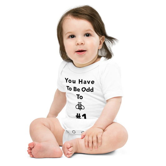 You Have To Be Odd To Bee #1 Baby short sleeve one piece