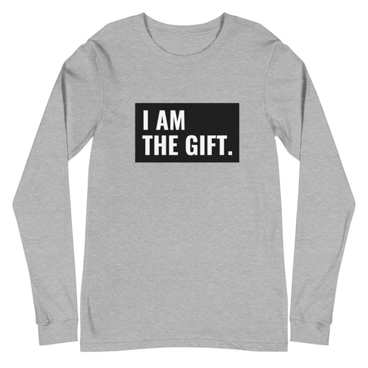 I Am The Gift Unisex Long-Sleeve Shirt