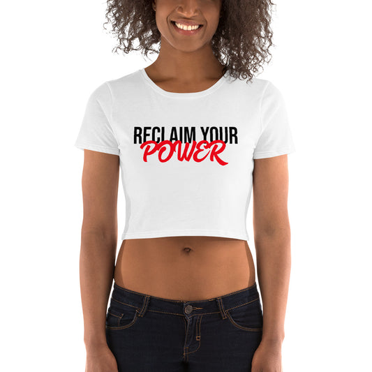 Reclaim Your Power | Mighty Self-Expressions | Women’s Crop Tee | Mighty Expressions.