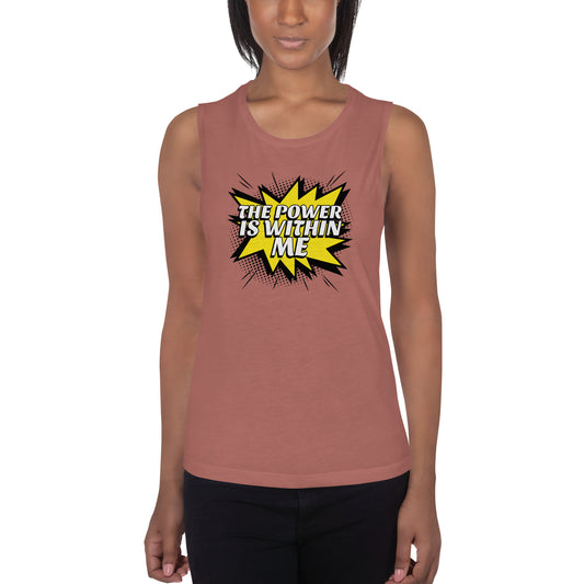 The Power Is Within Me Ladies’ Muscle Tank | Mighty Expressions
